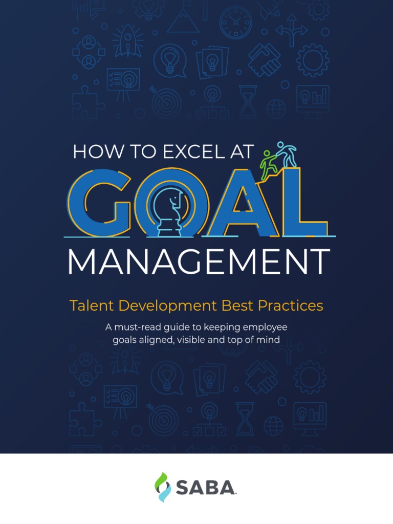 How To Excel at Goal Management PDF Goal Goal Setting