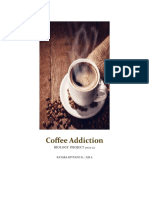 Coffee Addiction: Exploring the Biology and Health Effects of Caffeine