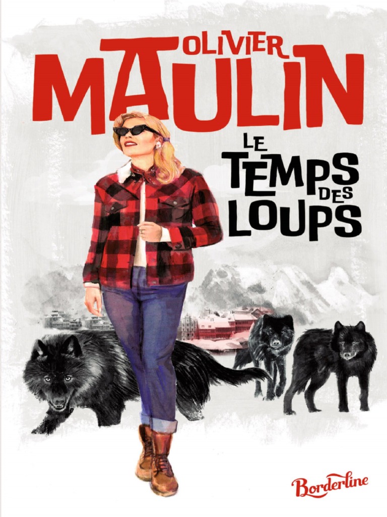 Borderline Souffle Le Chaud Et Le Froid Le Temps Des Loups (Olivier Maulin) | PDF | Exploitation minière