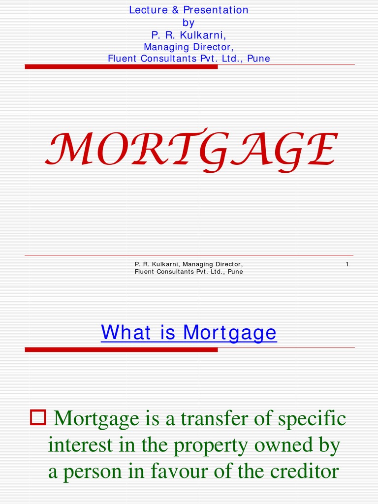 MORTGAGE Presentation Mortgage Law Mortgage Loan