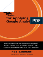 42 Rules For Applying Google Analytics. A Practical Guide For Understanding Web Traffic, Visitors and Analytics So You