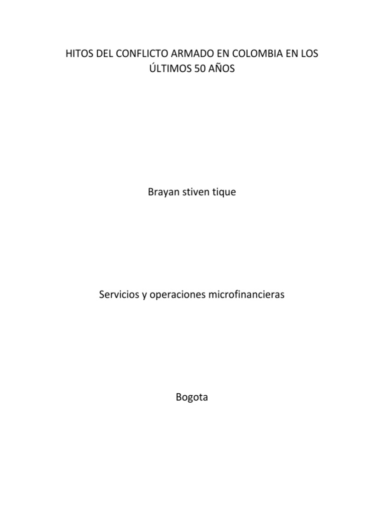 Hitos del conflicto armado en Colombia | PDF | Política de colombia ...