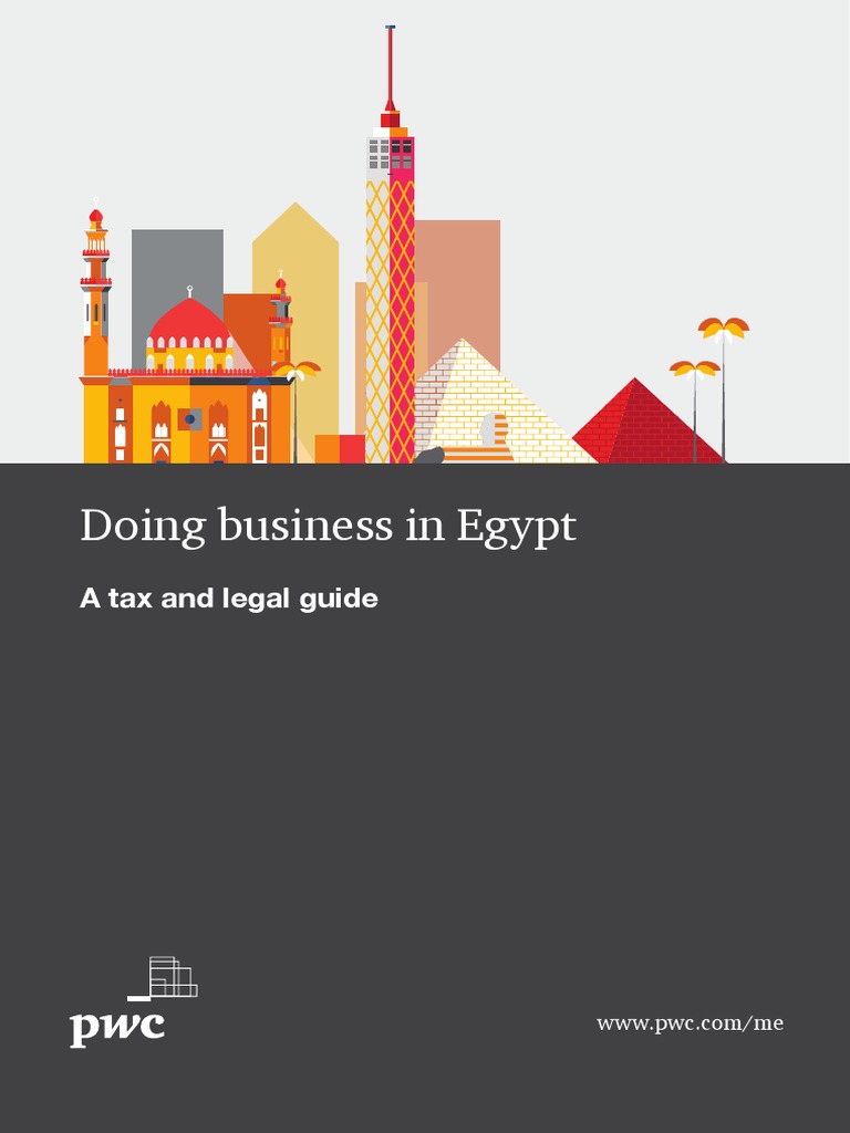 Egypt Tax and Legal Doing Business Guide PDF Tax Deduction Taxes