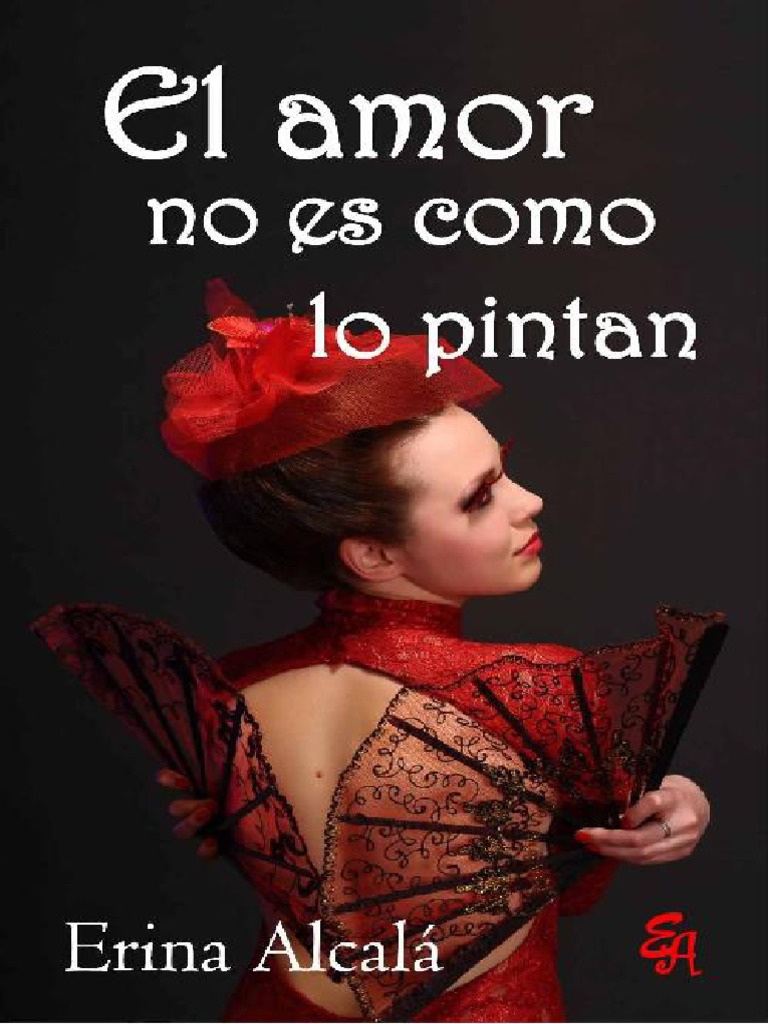 El Amor No Es Como Lo Pintan - Erina Alcalá | PDF | Amor | Corbata