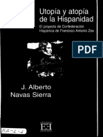 Utopía y Atopía de La Hispanidad. El Proyecto de Confederación Hispánica de Francisco Antonio Zea (Navas Sierra, J. Alberto)