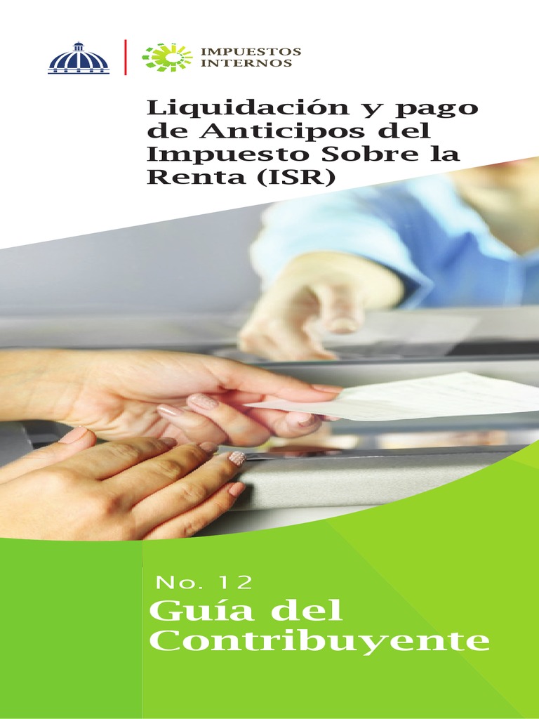 7Guia 12Liquidación y Pagos de Anticipos ISR PDF Impuestos