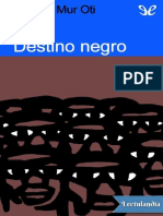 Destino Negro - Manuel Mur Oti