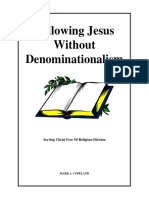 Following Jesus Without Denominationalism: Serving Christ Free of Religious Division
