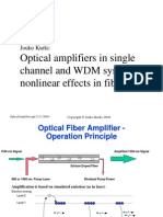 Optical Amplifiers in Single Channel and WDM Systems Nonlinear Effects in Fiber