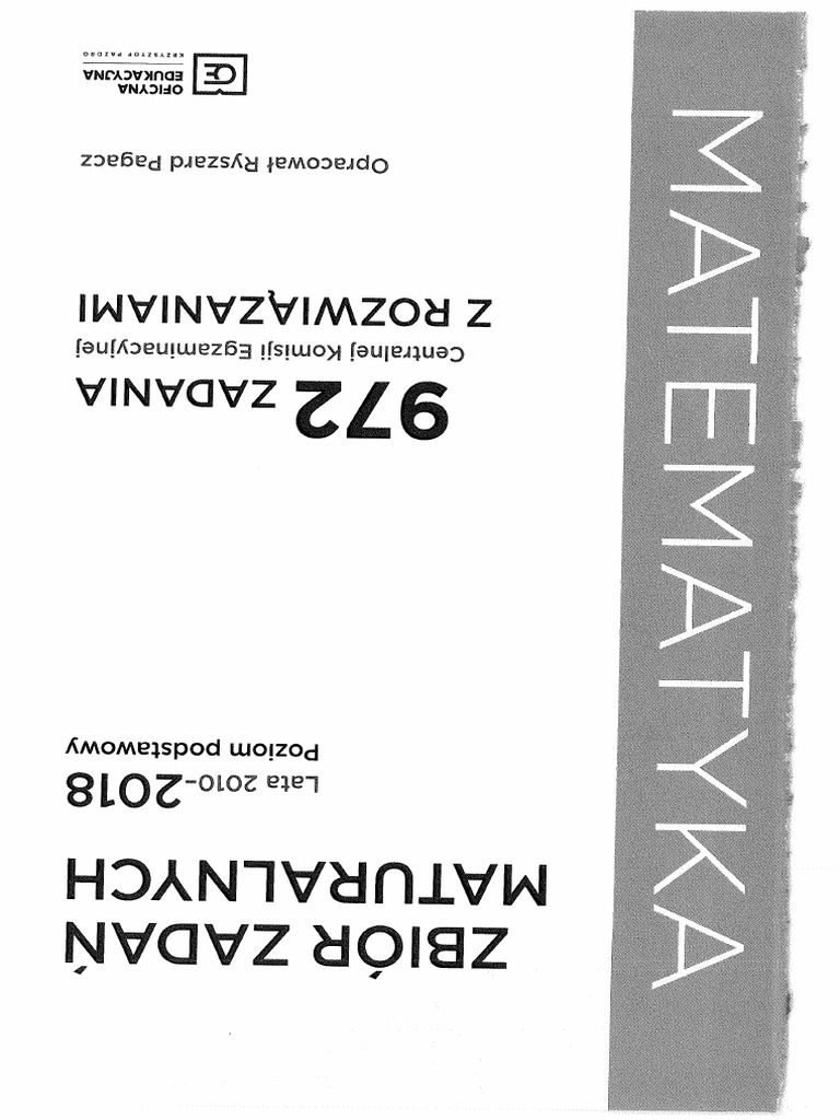 Matematyka Zbiór Zadań Maturalnych Lata 2010 2018 Pdf Zbiór Zadań Maturalnych 2010 2018 Podstawa | PDF