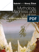 Žižek, Slavoj & Gabriel, Markus - Mythology, Madness, and Laughter Subjectivity in German Idealism
