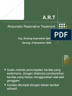 Atraumatic Restorative Treatment: Drg. Endang Suprastiwi SPKG