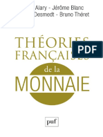 Théories Françaises de La Monnaie Une Anthologie (Alary, Pierre Blanc, Jérôme Desmedt Etc.)