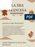 La Era Francesa