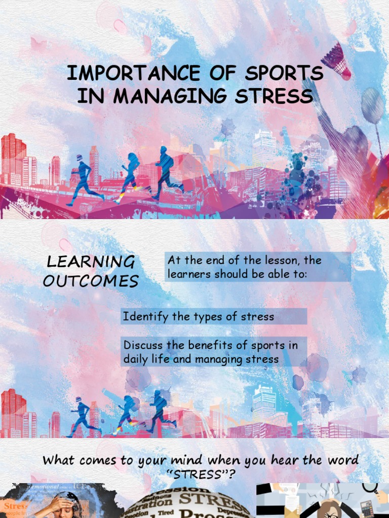 Importance Of Sports In Managing Stress Alvarezbeed2 Pdf Stress