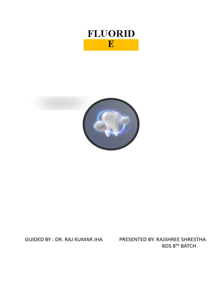 Comprehensive Guide to Fluoride | PDF | Fluoride | Tooth Enamel
