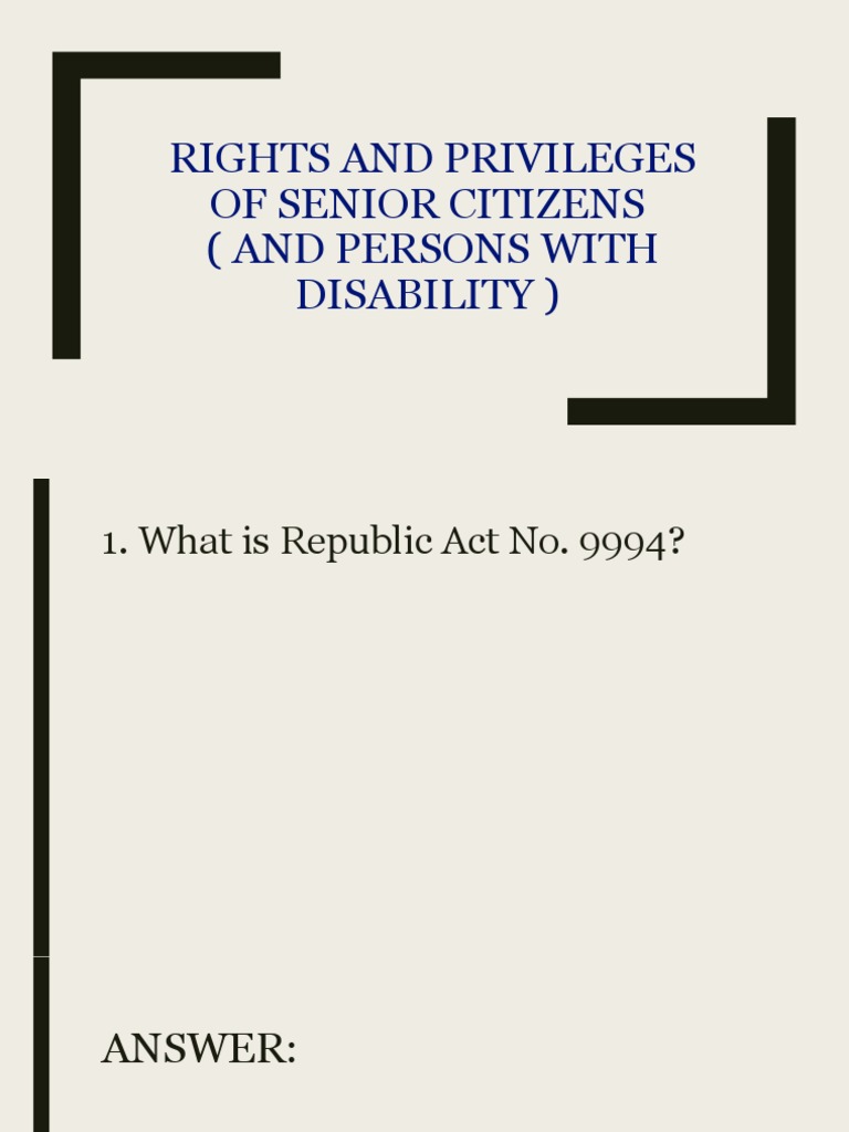 Rights and Privileges of Senior Citizens (And Persons With Disability ...