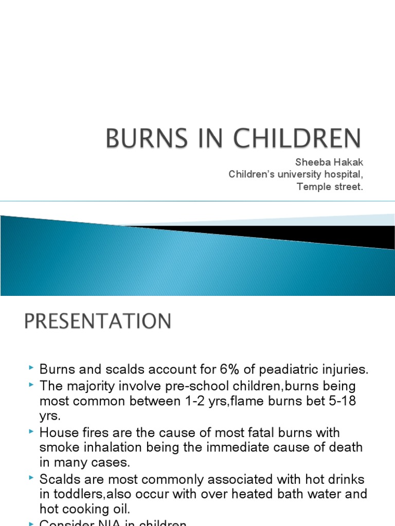 Pediatric Burns An Overview of Etiology, Assessment, Management and