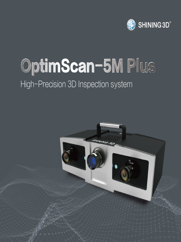 OptimScan-5M Plus 3D Inspection System | PDF | Image Scanner | Computer ...
