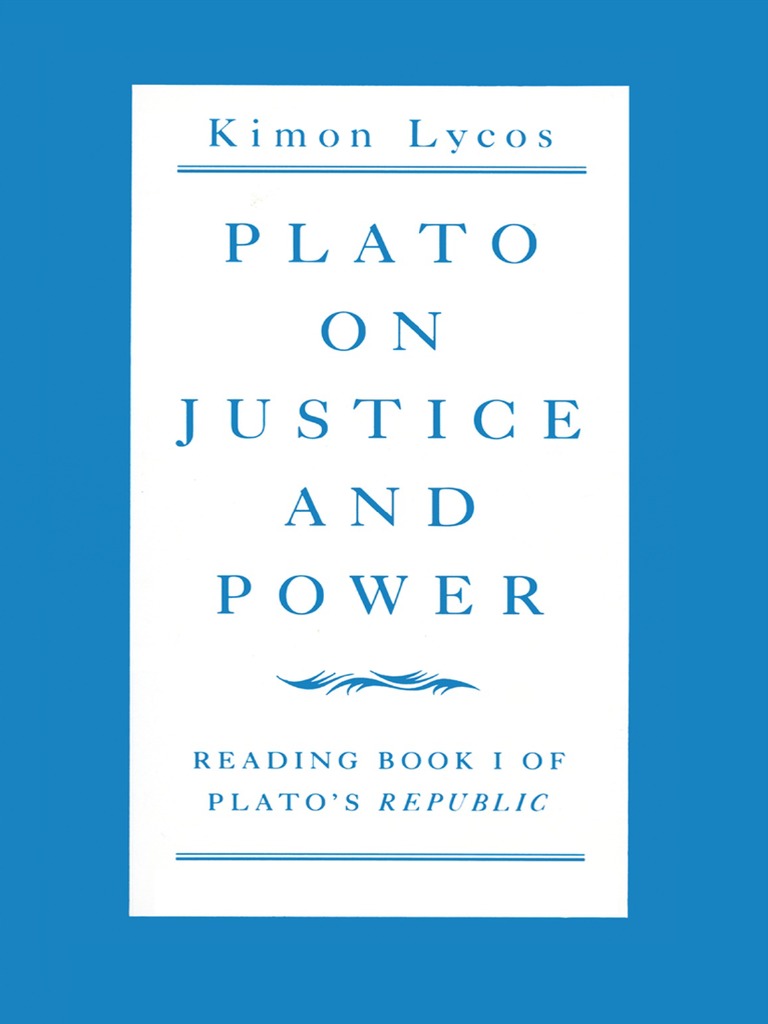 Plato On Justice and Power Reading Book 1 of Platoâ S Republic
