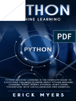 Erick Myers - Python Machine Learning is the Complete Guide to Everything You Need to Know About Python Machine Learning_ Keras, Numpy, Scikit Learn, Tensorflow, With Useful Exercises and Examples. (2