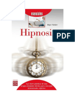 Hipnosis Las Claves Practicas de Una Terapia Altamente Efectiva para Conseguir Determinados Objetivos