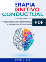 Terapia Cognitivo Conductual La Guía Completa para Principiantes de TCC - para Aprender Las Estrategi