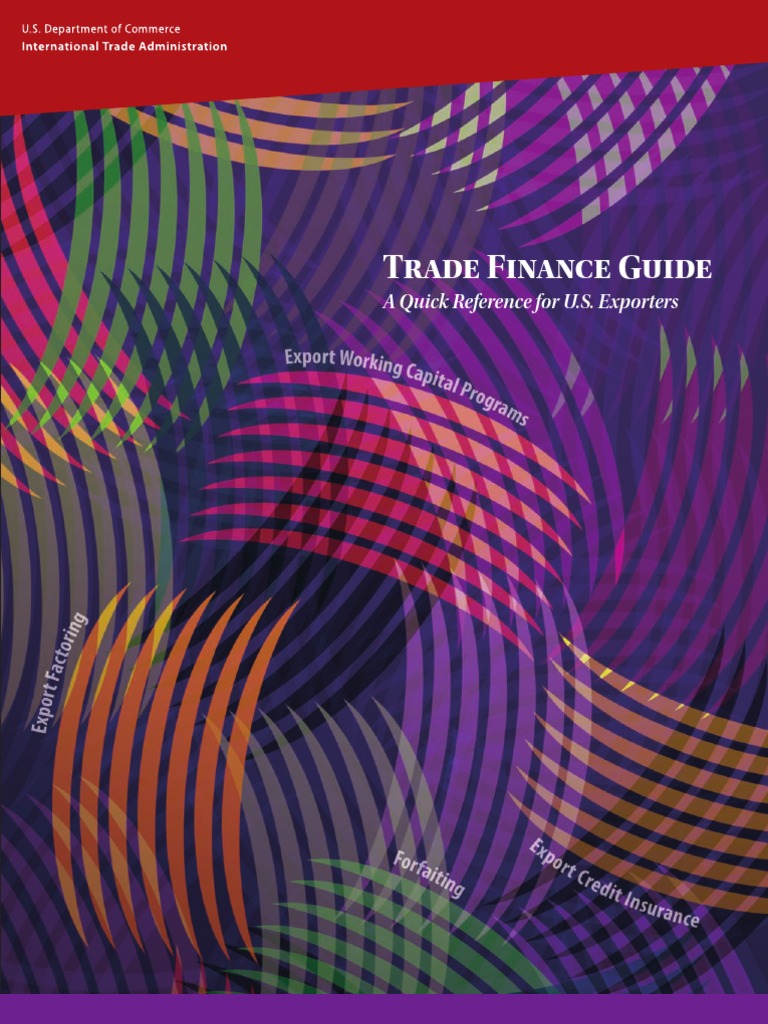 Trade Finance Guide: A Quick Reference For U.S. Exporters | PDF
