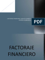 Factoraje Financiero, Casas de Cambio y Centros Cambiarios