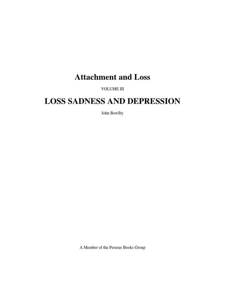 Loss Sadness and Depression Attachment and Loss | PDF