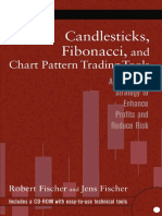 Candlesticks, Fibonacci, and Chart Pattern Trading Tools A Synergistic Strategy To Enhance Profits and Reduce Risk (Wiley Trading) by Robert Fischer, Jens Fischer