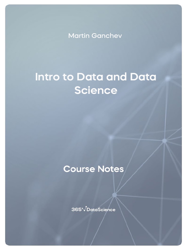 Intro to data and data science course notes 365 data science pdf