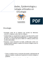 Generalidades, Epidemiologia y Terminologia Utilizados EnOncologia