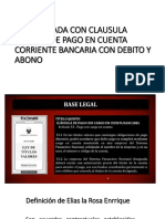 6 y 7 Letra Girada Con Clausula Especial de Pago en Cuenta Corriente Bancaria Con Debito y Abono