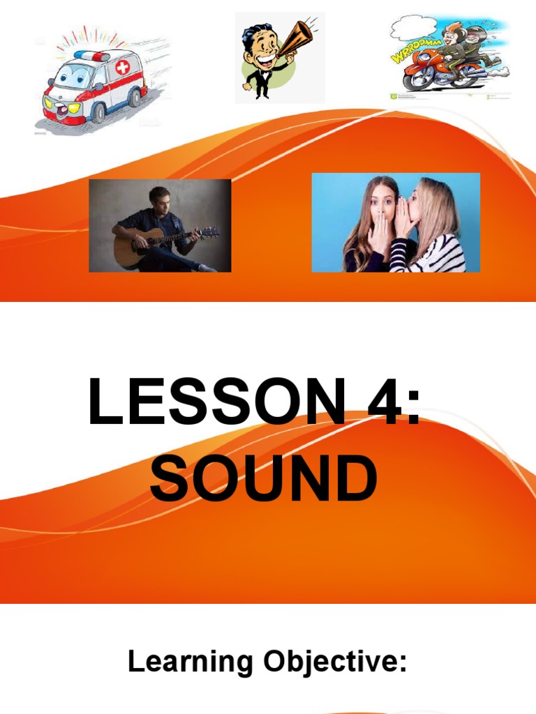 Lesson 4 - Sounds | PDF | Science & Mathematics