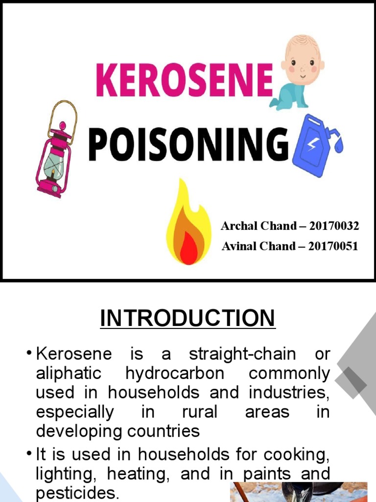 Kerosene Poisoning A Review of Epidemiology, Pathophysiology, Clinical