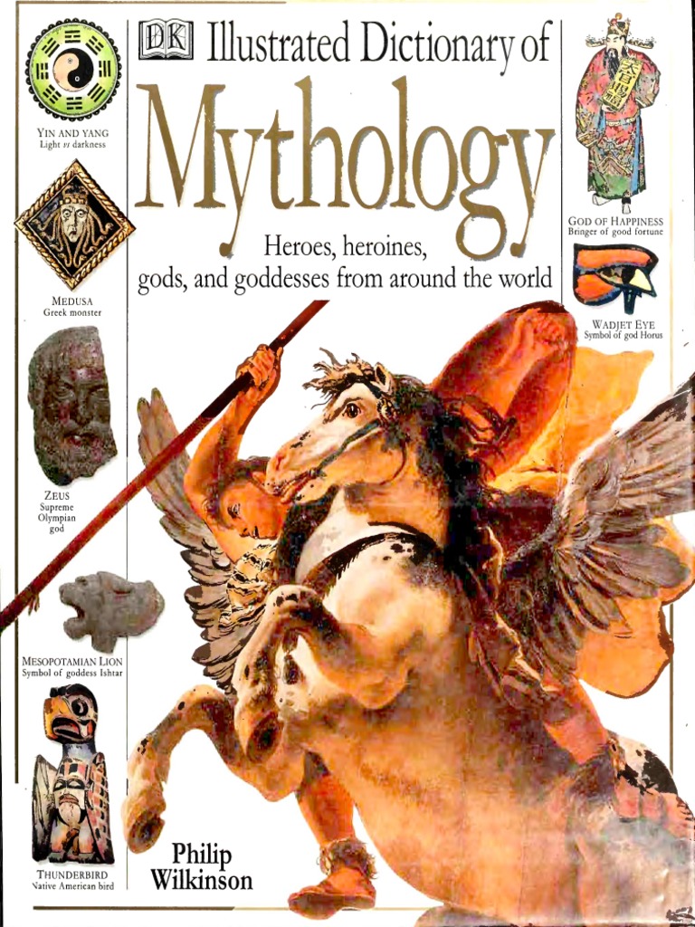 Illustrated Dictionary of Mythology by Philip Wilkinson (1998) | PDF ...