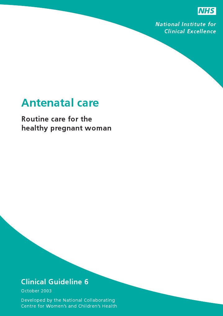 Antenatal Care: Routine Care For The Healthy Pregnant Woman | PDF