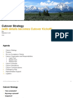 Cutover Strategy: (With Details Becomes Cutover Kickoff)