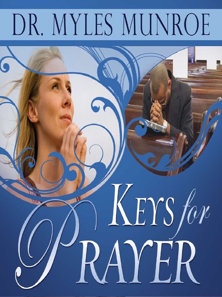 Keys For Prayer Myles Munroe (PDFDrive) PDF Prayer Jesus