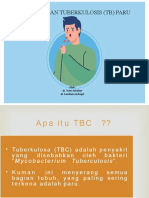 Penyuluhan Tuberkulosis (TB) Paru: Oleh: Dr. Tsani Antafani Dr. Sandiana Indrajat