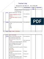 Teacher's Log: T: Hoang Thi Lam Book Pages: 9-10 Class: Junior 1-03 Date: 17th July, 2011