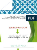 Faktor Yang Perlu Dipertimbangkan Dalam Perawatan Edentulus Penuh