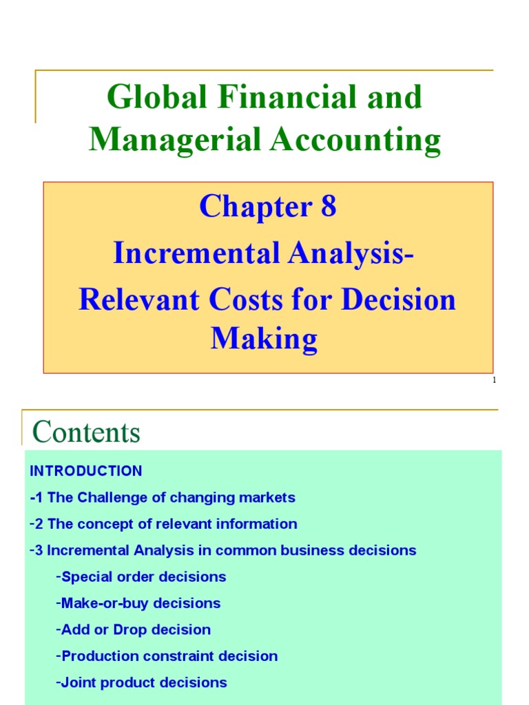 Global financial and managerial accounting incremental analysis