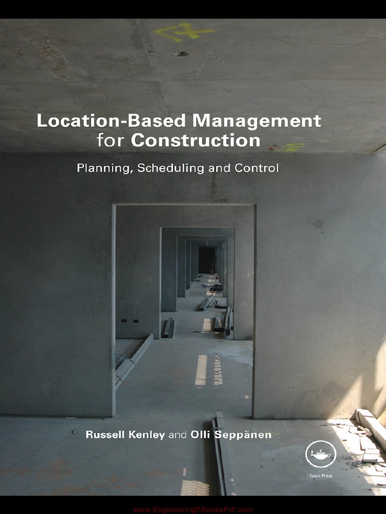 Location based management for construction planning scheduling and