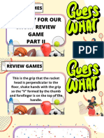 REVIEW GAMES FOCUSES ON GRIPS, SHOTS AND DOUBLES STRATEGIES