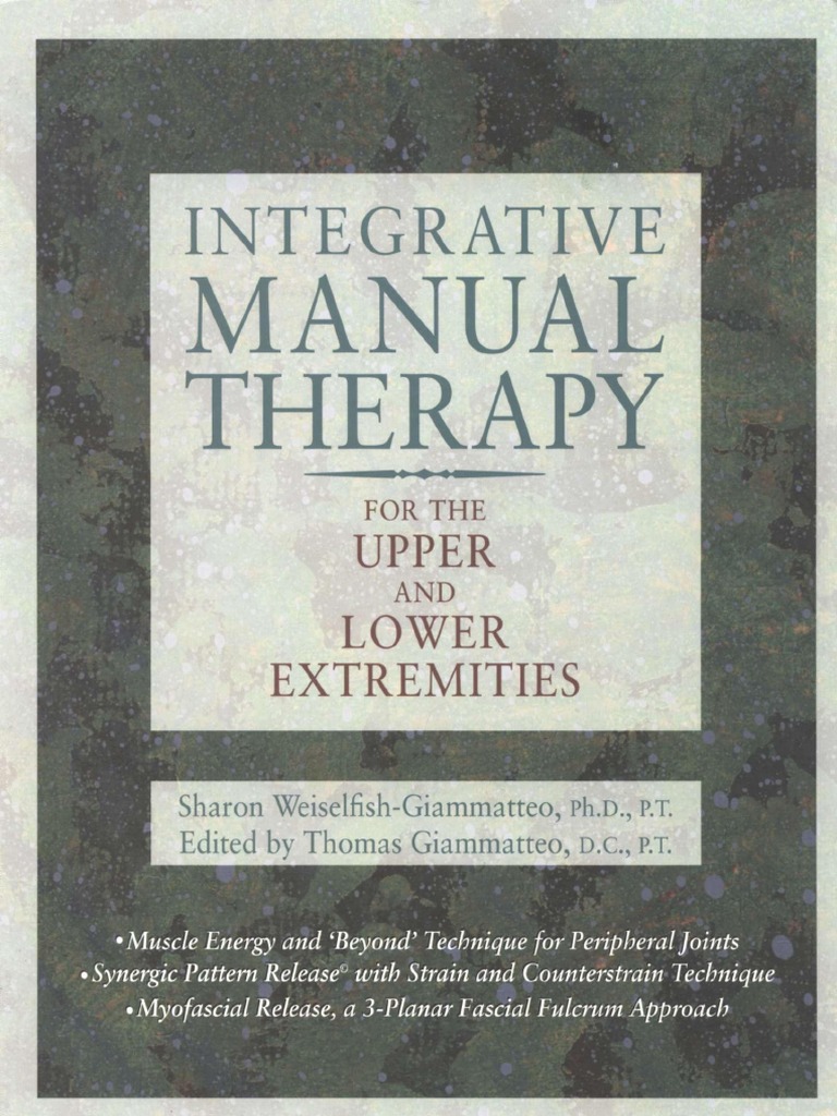 Integrative Manual Therapy For Upper and Lower Extremities PDF
