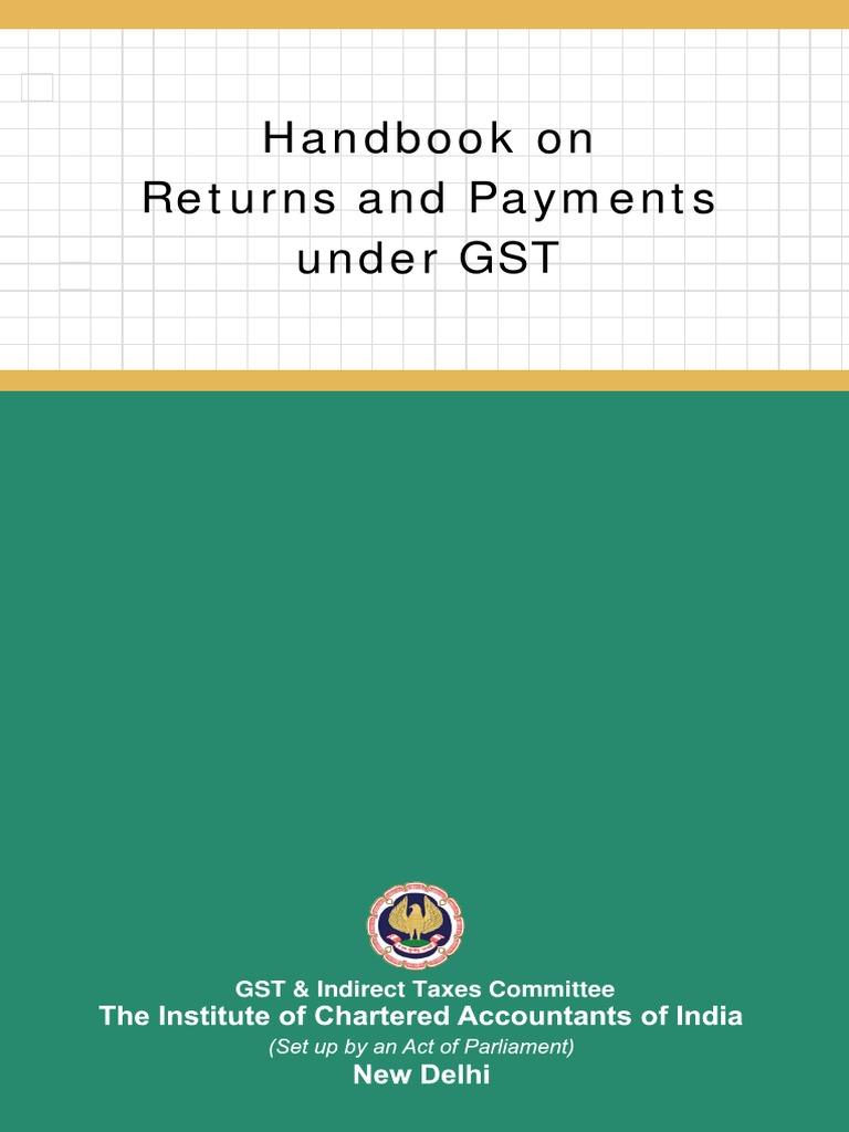 ICAI Handbook On Returns and Payments Under GST | PDF | Government ...