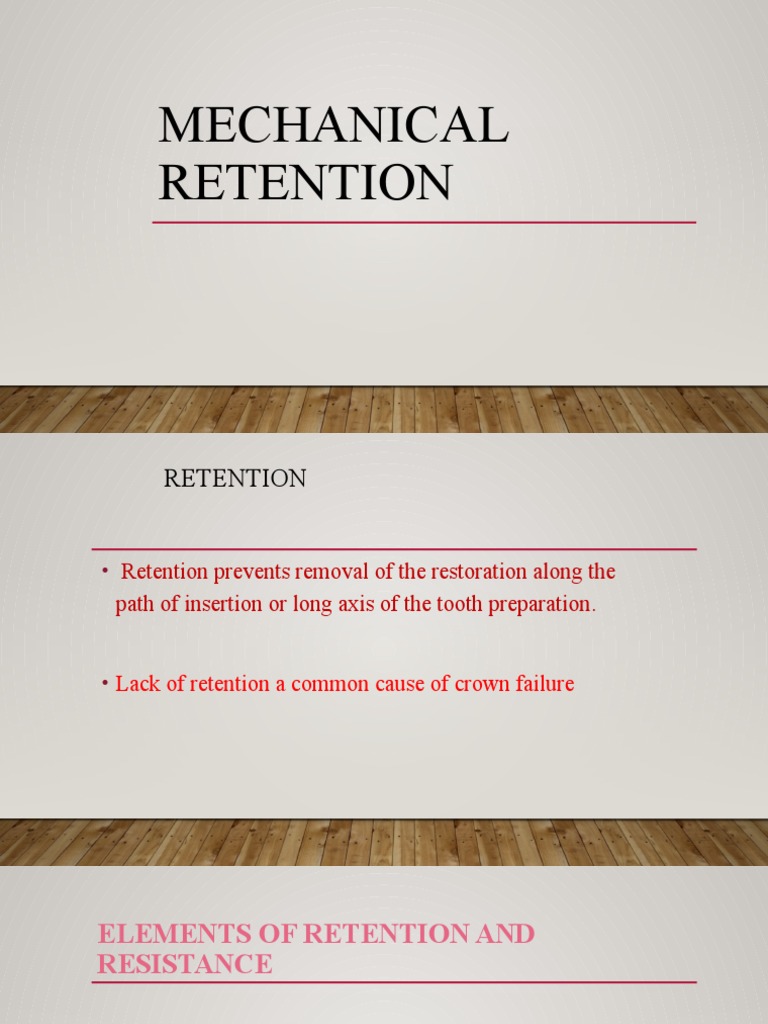 Mechanical Retention PDF Mouth Dentistry Branches