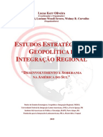 KERR-OLIVEIRA, L. GRASSI, J. M. WEXELL SEVERO, L. & CARVALHO, W. C. (2019) - (Orgs) - Estudos Estratégicos, Geopolítica e Integração Regional. ISAPE: Porto Alegre, RS / NEEGI: Foz Do Iguaçu, PR.